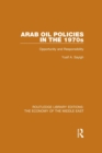 Image for Arab oil policies in the 1970s: opportunity and responsibility