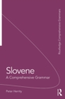 Image for Slovene: a comprehensive grammar