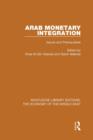 Image for Arab monetary integration: issues and prerequisites