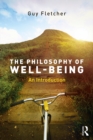 Image for The philosophy of well-being: an introduction
