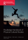 Image for Routledge handbook of physical cultural studies