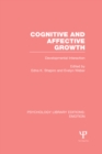 Image for Cognitive and affective growth: developmental interaction
