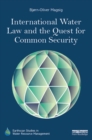 Image for International water law and the quest for common security