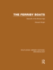 Image for The Ferriby boats: seacraft of the Bronze Age