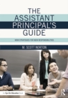 Image for The assistant principal&#39;s guide: new strategies for new responsibilities