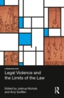 Image for Legal violence and the limits of the law