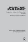 Image for The capitalist space economy: geographical analysis after Ricardo, Marx and Sraffa : volume 9