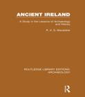 Image for Ancient Ireland: a study in the lessons of archaeology and history
