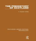 Image for The prehistory of Scotland