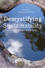 Image for Demystifying sustainability: towards real solutions
