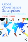 Image for Global governance enterprises: creating multi-stakeholder collaborations