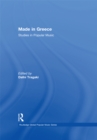 Image for Made in Greece: studies in popular music