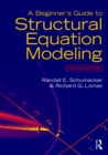 Image for A beginner&#39;s guide to structural equation modeling