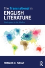 Image for The transnational in English literature: Shakespeare to the modern