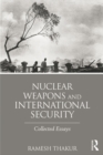 Image for Nuclear weapons and international security: collected essays
