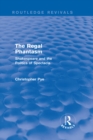 Image for The regal phantasm: Shakespeare and the politics of spectacle