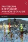 Image for Professional responsibility and professionalism: a sociomaterial examination