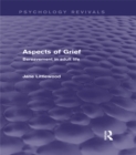 Image for Aspects of grief: bereavement in adult life