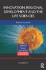 Image for Innovation, regional development and the life sciences: beyond clusters : 105