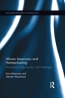 Image for African Americans and homeschooling: motivations, opportunities and challenges