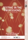 Image for Testing in the professions: credentialing policies and practice