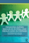 Image for Managing human resources in small and medium-sized enterprises: entrepreneurship and the employment relationship