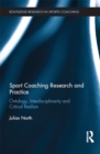 Image for Sport coaching research and practice: ontology, interdisciplinarity and critical realism