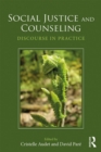 Image for Social justice and counseling: discourse in practice
