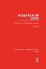 Image for In search of Jung: historical and philosophical enquiries
