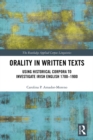 Image for Orality in Written Texts: Using Historical Corpora to Investigate Irish English 1700-1900