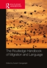 Image for The Routledge handbook of migration and language
