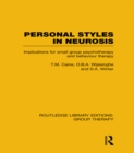 Image for Personal styles in neurosis: implications for small group psychotherapy and behaviour therapy