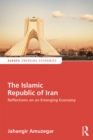 Image for The Islamic Republic of Iran: reflections on an emerging economy