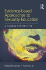 Image for Evidence-based approaches to sexuality education: a global perspective