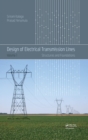 Image for Design of electrical transmission lines: structures and foundations