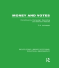 Image for Money and votes: constituency campaign spending and election results