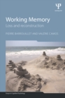 Image for Working memory: loss and reconstruction