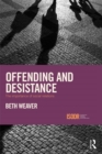 Image for Offending and desistance: the importance of social relations