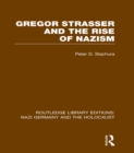 Image for Gregor Strasser and the rise of Nazism