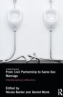 Image for From civil partnership to same-sex marriage: interdisciplinary reflections
