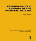 Image for Psychoanalytic therapy in the hospital setting
