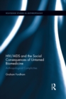 Image for HIV/AIDS and the social consequences of untamed biomedicine: anthropological complicities : 18