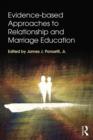 Image for Evidence-based approaches to relationship and marriage education