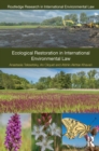 Image for Ecological Restoration in International Environmental Law