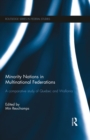 Image for Minority nations in multinational federations: a comparative study of Quebec and Wallonia