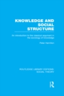 Image for Knowledge and social structure: an introduction to the classical argument in the sociology of knowledge
