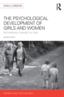 Image for The psychological development of girls and women: rethinking change in time