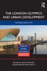 Image for The London Olympics and urban development: the mega-event city : 87
