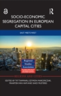 Image for Socio-economic segregation in European capital cities: East meets West : 89