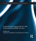 Image for Institutional supports for the international rule of law